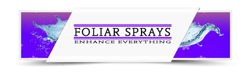 Foliar Sprays Foliar Sprays